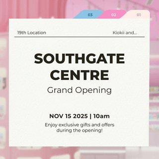 Kiokii and… Grand Opening at Southgate Centre | 19th Store Opens Nov 15, 2025 - Kiokii and...