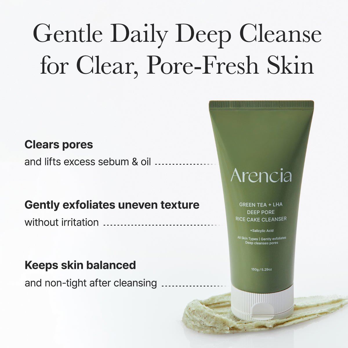 ARENCIA Green Tea + LHA Deep Pore Rice Cake Cleanser 150ml by Arencia – Facial Cleanser