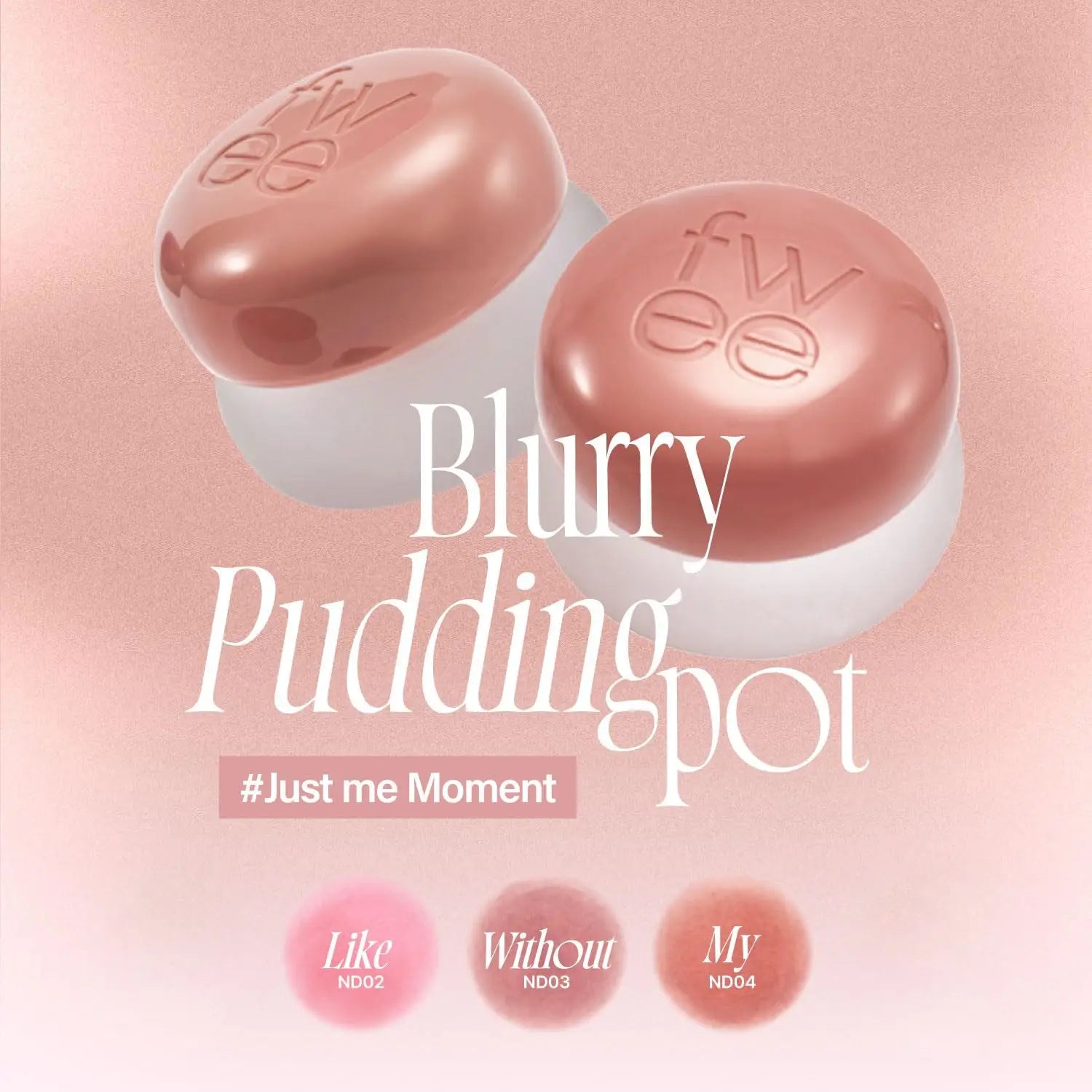 FWEE Lip&Cheek Blurry Pudding Pot 5g - Just Me Moment by Fwee – Lip & Cheek Balm